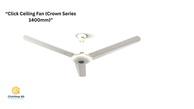 Click Ceiling Fan (Crown Series 1400mm_img_0