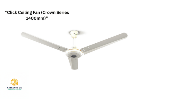 Click Ceiling Fan (Crown Series 1400mm